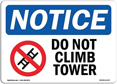 שלט הודעה על OSHA - אל תטפס על מגדל | סימן אלומיניום | הגן על העסק שלך, אתר הבנייה, המחסן והחנות שלך